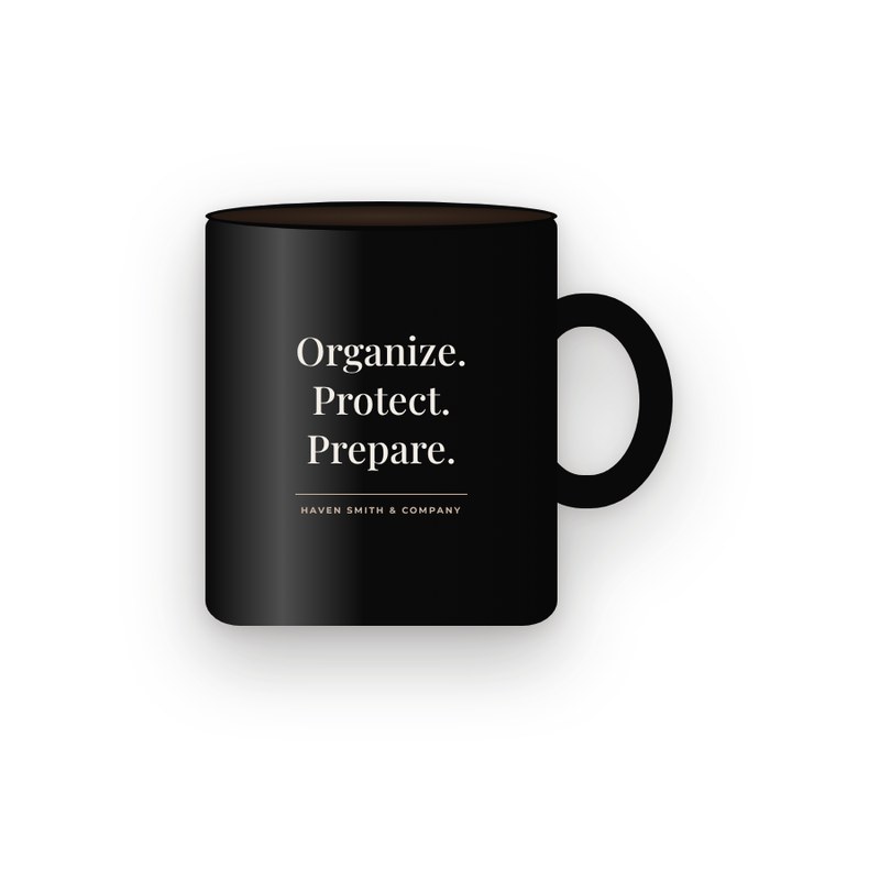 Black mug printed with Organize. Protect. Prepare.