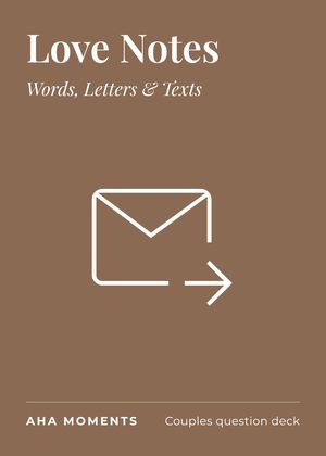 The Love Notes card: Words, Letters & Texts