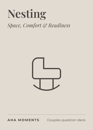 The Nesting card: Space, Comfort & Readiness