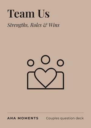 The Team Us card: Strengths, Roles & Wins