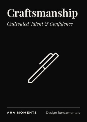 The Craftsmanship card: Cultivated Talent & Confidence