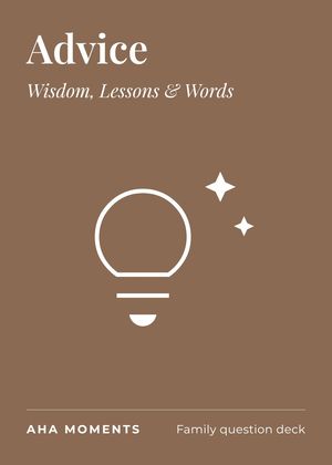 The Advice card: Wisdom, Lessons & Words