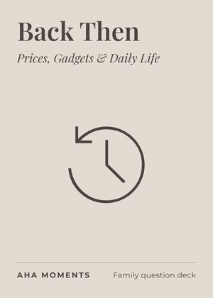 The Back Then card: Prices, Gadgets & Daily Life