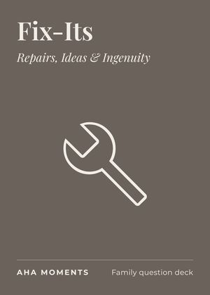 The Fix-Its card: Repairs, Ideas & Ingenuity