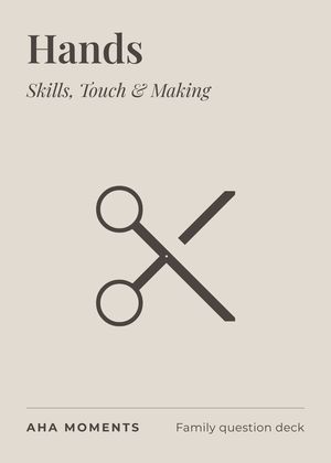 The Hands card: Skills, Touch & Making