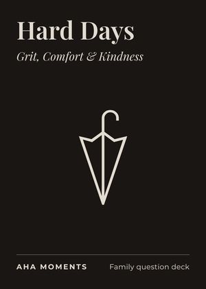 The Hard Days card: Grit, Comfort & Kindness
