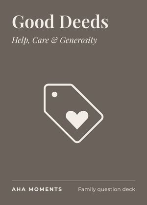 The Good Deeds card: Help, Care & Generosity