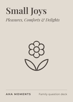 The Small Joys card: Pleasures, Comforts & Delights