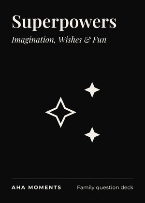 The Superpowers card: Imagination, Wishes & Fun