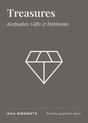 The Treasures card: Keepsakes, Gifts & Heirlooms