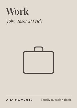 The Work card: Jobs, Tasks & Pride