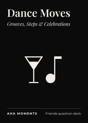The Dance Moves card: Grooves, Steps & Celebrations