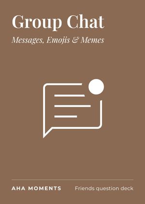 The Group Chat card: Messages, Emojis & Memes