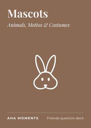 The Mascots card: Animals, Mottos & Costumes