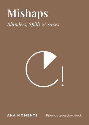 The Mishaps card: Blunders, Spills & Saves