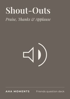 The Shout-Outs card: Praise, Thanks & Applause