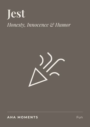 The Jest card: Honesty, Innocence & Humor