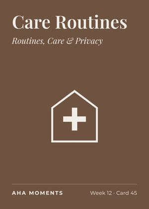 The Care Routines card: Routines, Care & Privacy