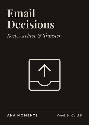The Email Decisions card: Keep, Archive & Transfer