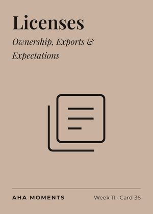 The Licenses card: Ownership, Exports & Expectations