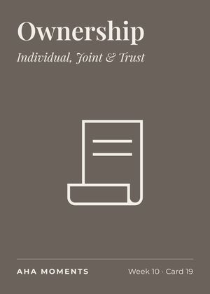 The Ownership card: Individual, Joint & Trust