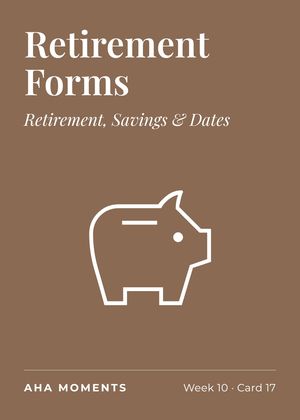 The Retirement Forms card: Retirement, Savings & Dates