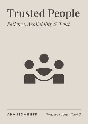 The Trusted People card: Patience, Availability & Trust