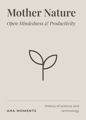 The Mother Nature card: Open Mindedness & Productivity