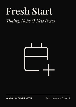 The Fresh Start card: Timing, Hope & New Pages
