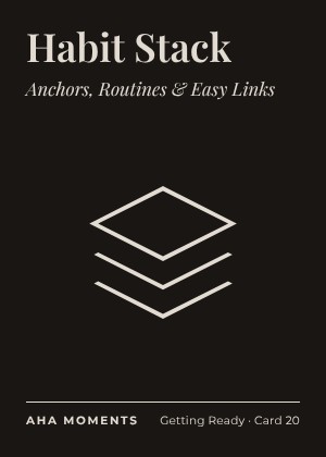 The Habit Stack card: Anchors, Routines & Easy Links