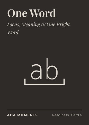The One Word card: Focus, Meaning & One Bright Word