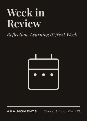 The Week in Review card: Reflection, Learning & Next Week