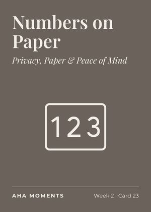 The Numbers on Paper card: Privacy, Paper & Peace of Mind