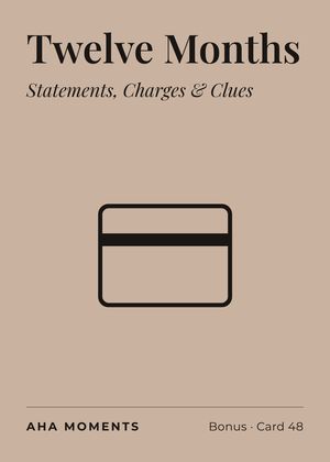 The Twelve Months card: Statements, Charges & Clues