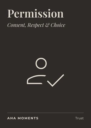 The Permission card: Consent, Respect & Choice
