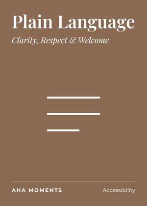 The Plain Language card: Clarity, Respect & Welcome