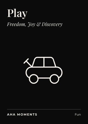 The Play card: Freedom, Joy & Discovery