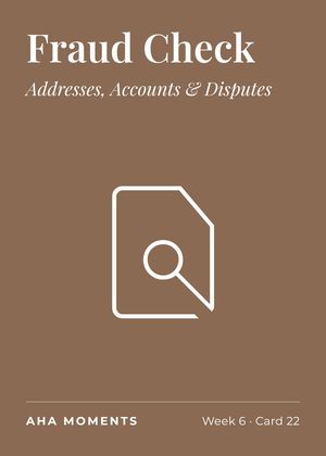 The Fraud Check card: Addresses, Accounts & Disputes