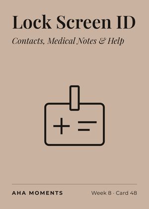 The Lock Screen ID card: Contacts, Medical Notes & Help