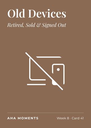 The Old Devices card: Retired, Sold & Signed Out