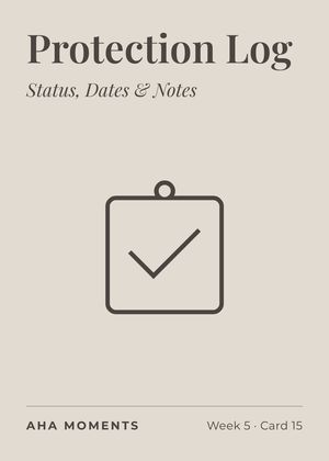 The Protection Log card: Status, Dates & Notes