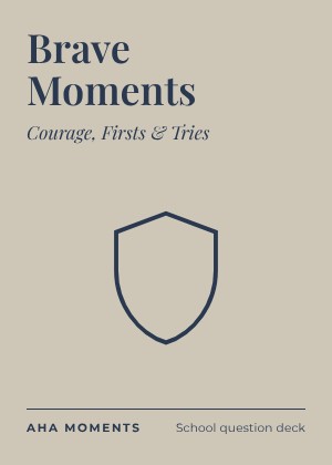 The Brave Moments card: Courage, Firsts & Tries
