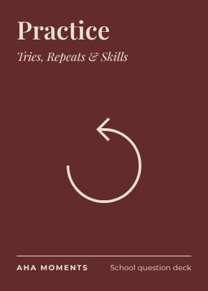 The Practice card: Tries, Repeats & Skills