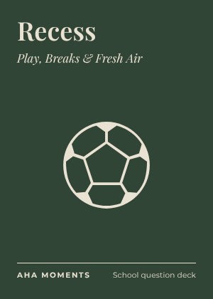 The Recess card: Play, Breaks & Fresh Air