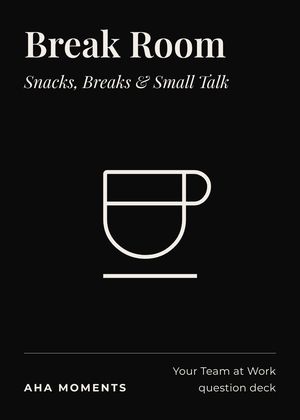 The Break Room card: Snacks, Breaks & Small Talk