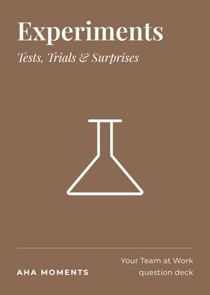 The Experiments card: Tests, Trials & Surprises