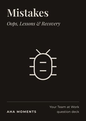 The Mistakes card: Oops, Lessons & Recovery
