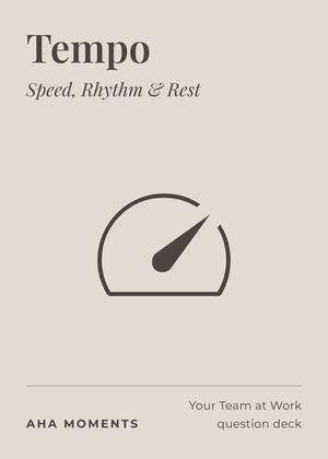 The Tempo card: Speed, Rhythm & Rest