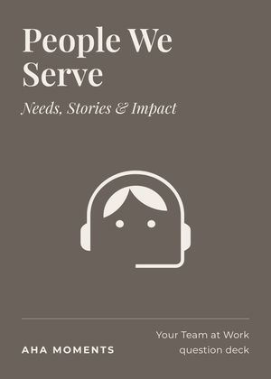 The People We Serve card: Needs, Stories & Impact