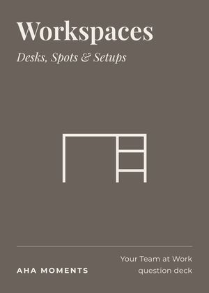 The Workspaces card: Desks, Spots & Setups